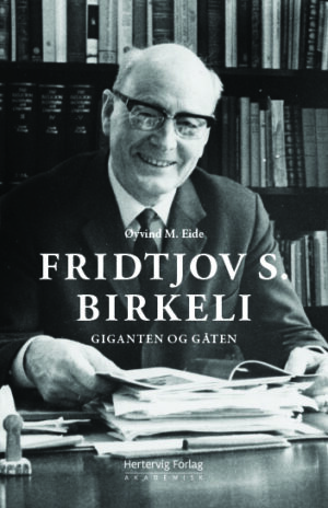 Fridtjov S. Birkeli - giganten og gåten