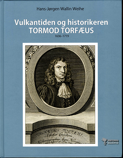 Vulkantiden og historikeren Tormod Torfæus 1636-1719