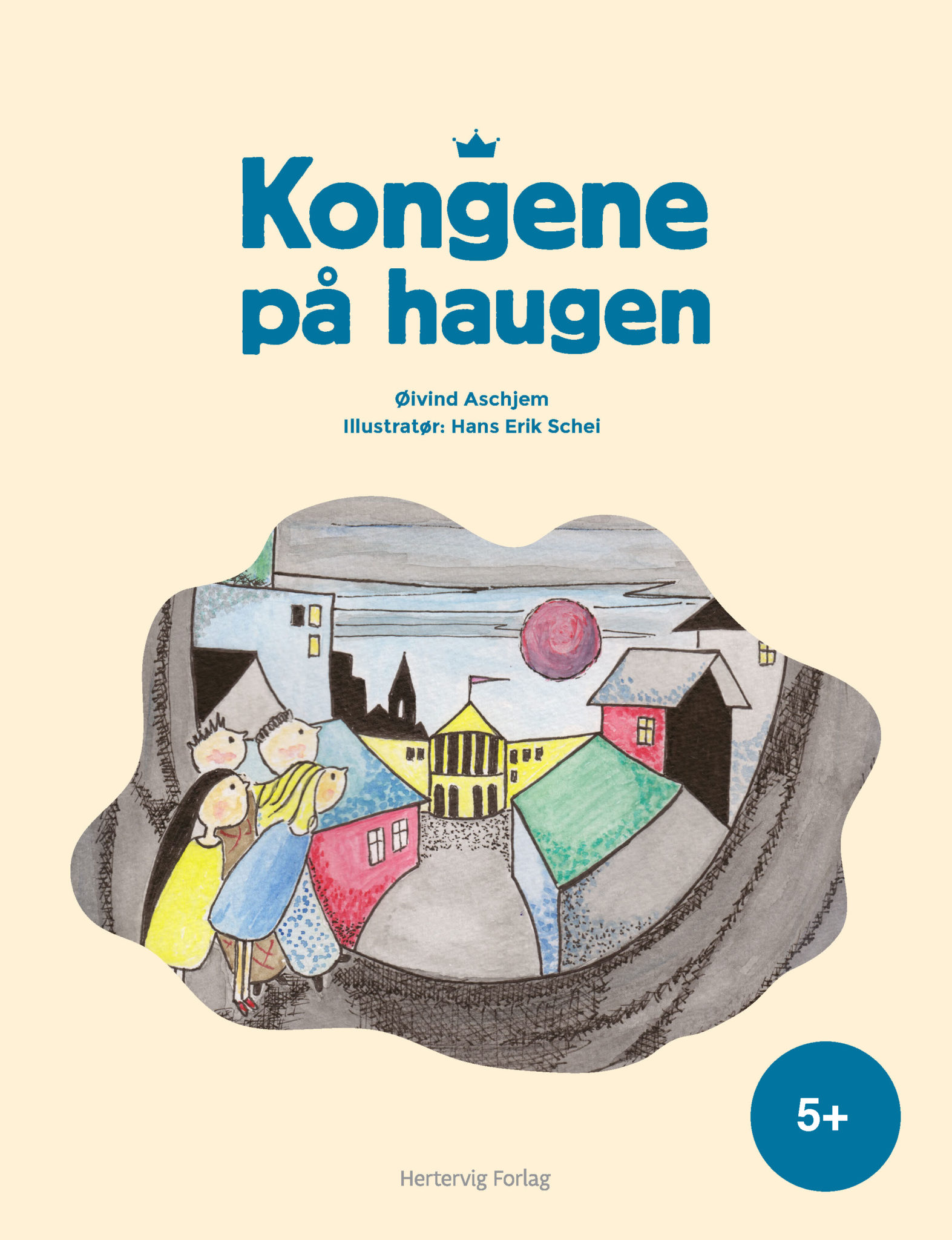 Kongene på haugen Hertervig Forlag