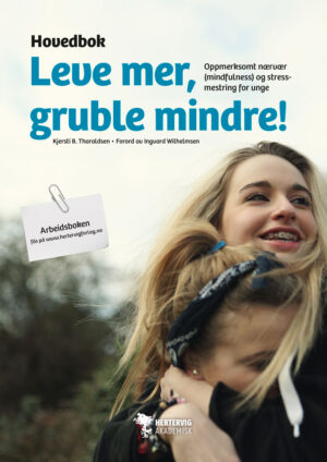 Leve mer, gruble mindre! Hovedbok