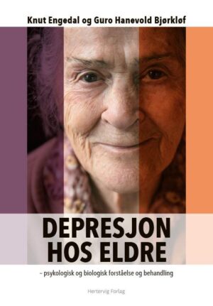 Depresjon hos eldre - Psykologisk og biologisk forståelse og behandling