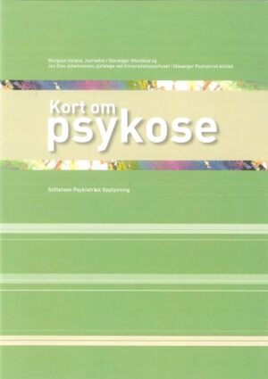 Kort om psykose