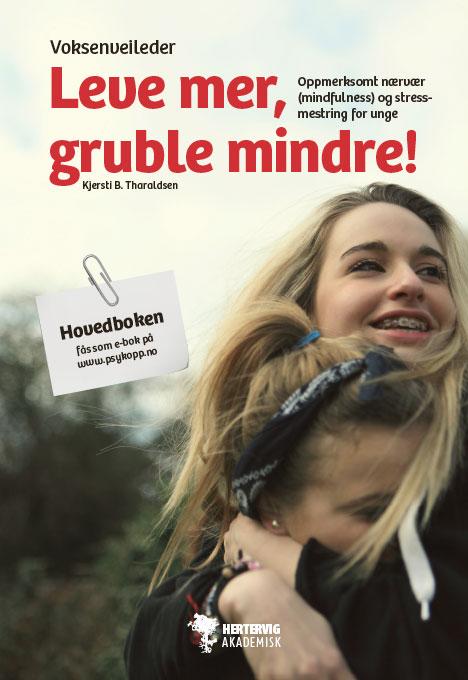 Leve mer, gruble mindre! Voksenveileder