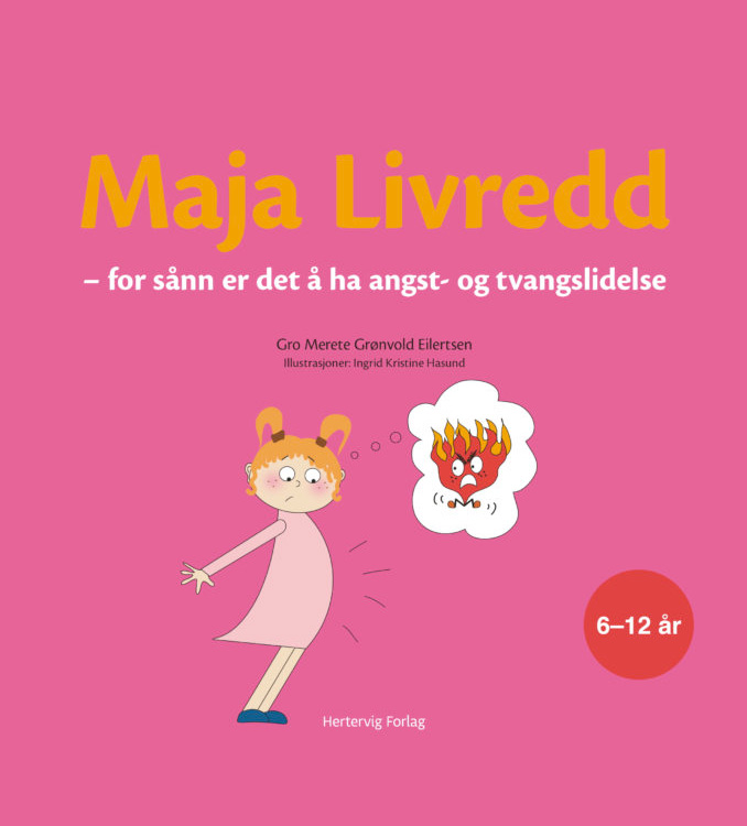Maja livredd - for sånn er det å ha angst- og tvangslidelse