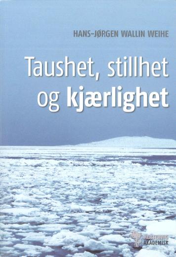 Taushet, stillhet og kjærlighet