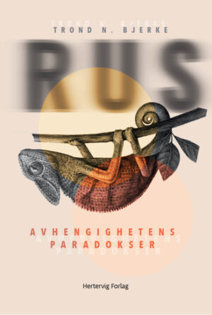 RUS – Avhengighetens paradokser