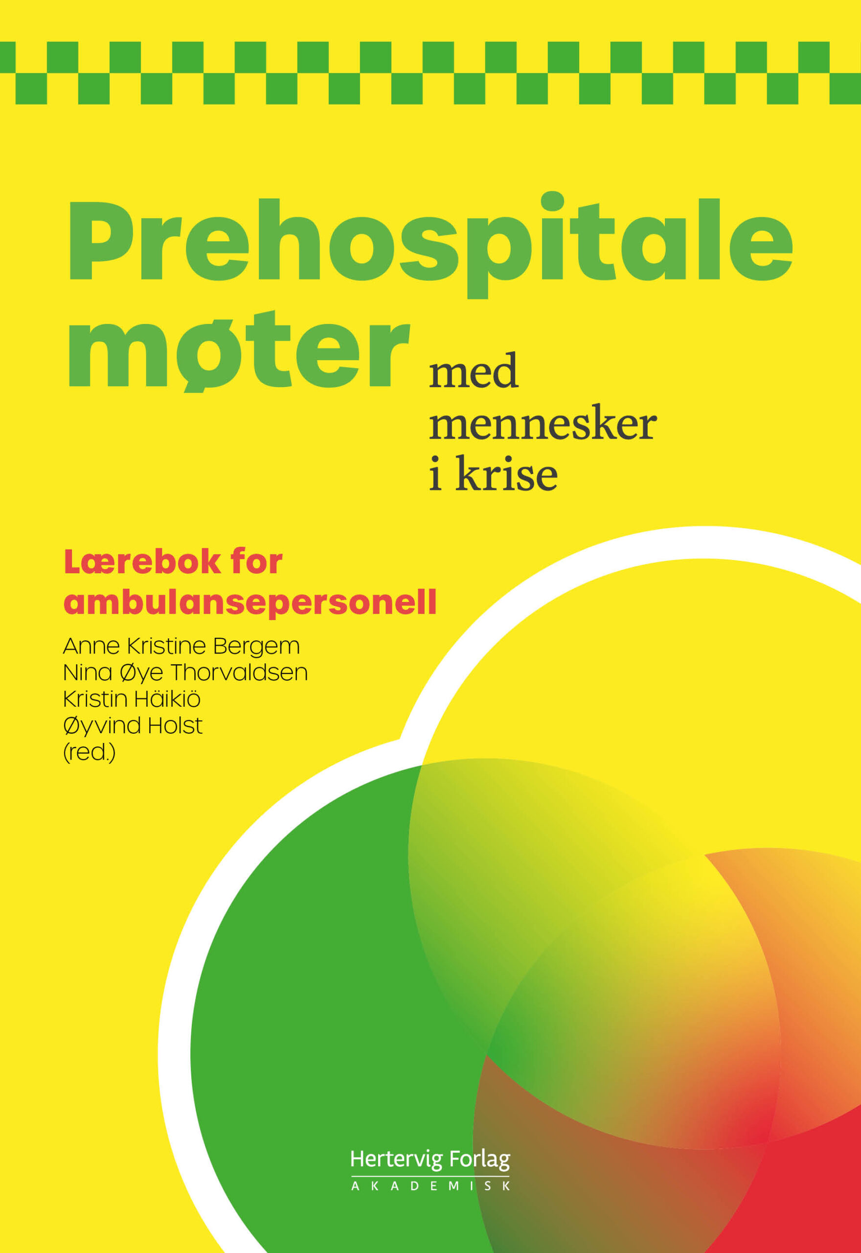 Prehospitale møter med mennesker i krise – Lærebok for ambulansepersonell